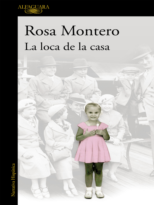 Detalles del título La loca de la casa de Rosa Montero - Lista de espera